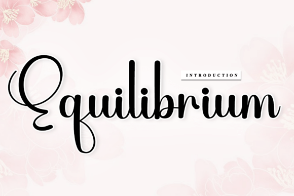 Equilibrium: A Script Font for Balanced Branding