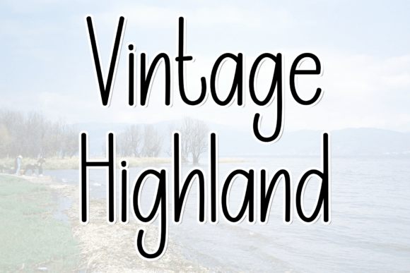Vintage Highland: A Script Font for Clear Campaigns
